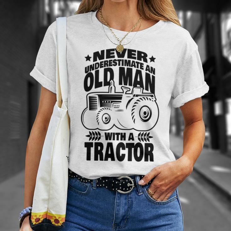 Never Underestimate An Old Man With A Tractor Farmer Dad Unisex T-Shirt Gifts for Her