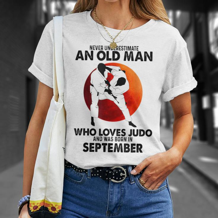 Never Underestimate An Old September Man Who Loves Judo T-Shirt Gifts for Her
