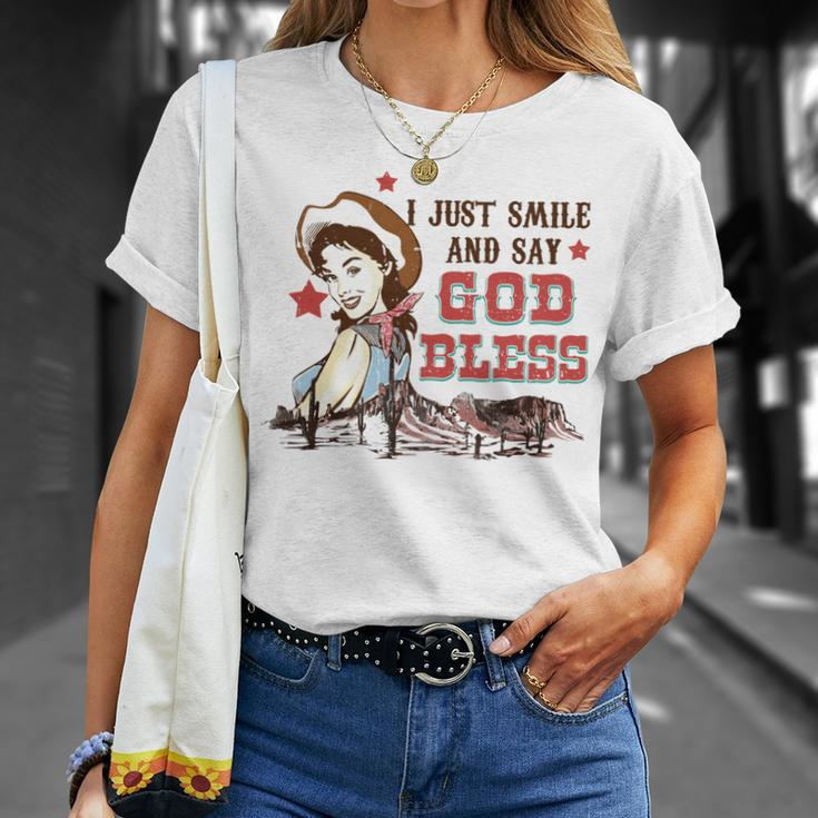 Western Country Cowgirl I Just Smile And Say God Bless Unisex T-Shirt Gifts for Her