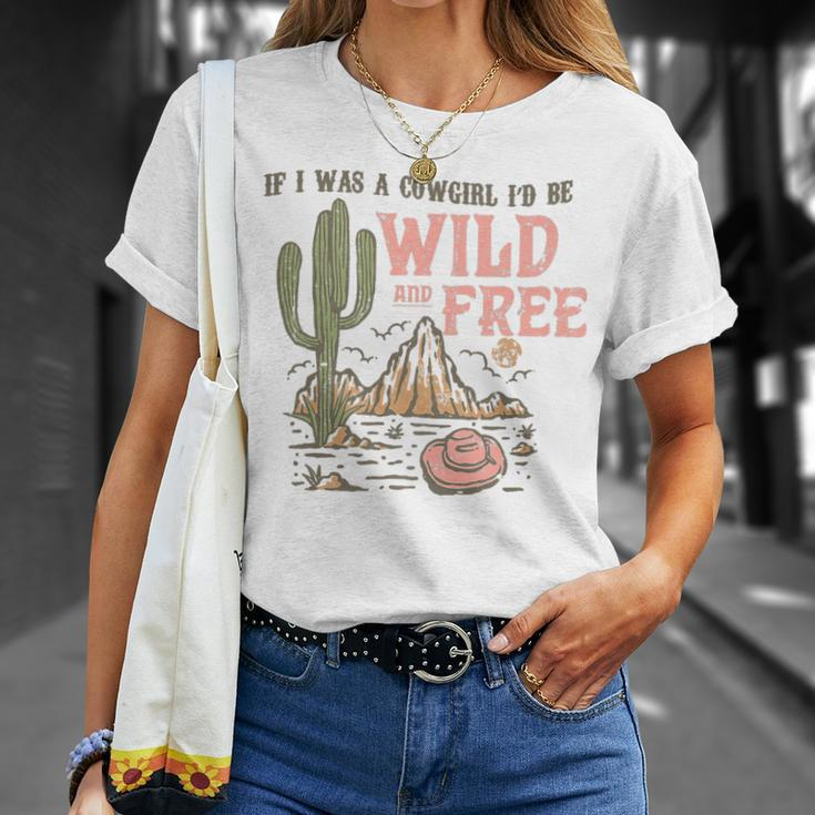 Wild And Free Cowgirl Howdy Rodeo Texas Western Southern Unisex T-Shirt Gifts for Her