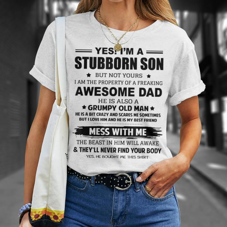 Yes Im A Stubborn Son But Not Yours I Am The Property Of Unisex T-Shirt Gifts for Her