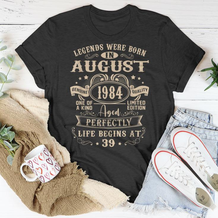 39Th Birthday Gift 39 Years Old Legends Born August 1984 Unisex T-Shirt Unique Gifts