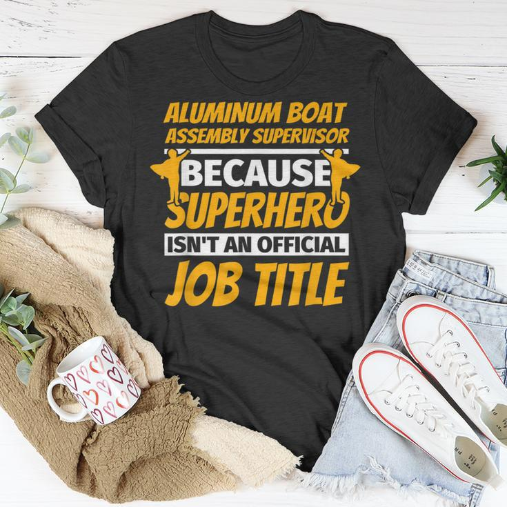 Aluminum Boat Assembly Supervisor Humor T-Shirt Unique Gifts