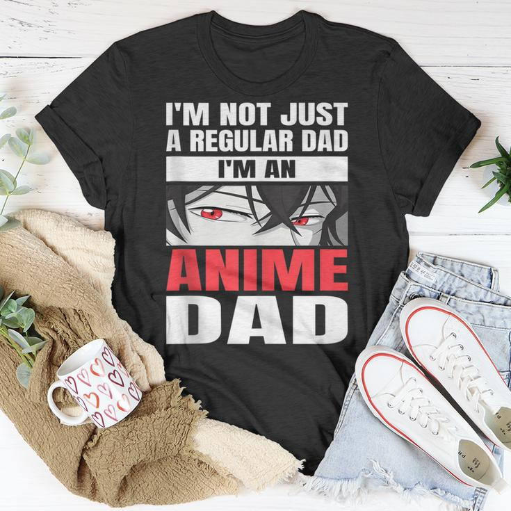 Anime Fathers Birthday Im An Anime Dad Funny Fathers Day Gift For Women Unisex T-Shirt Unique Gifts