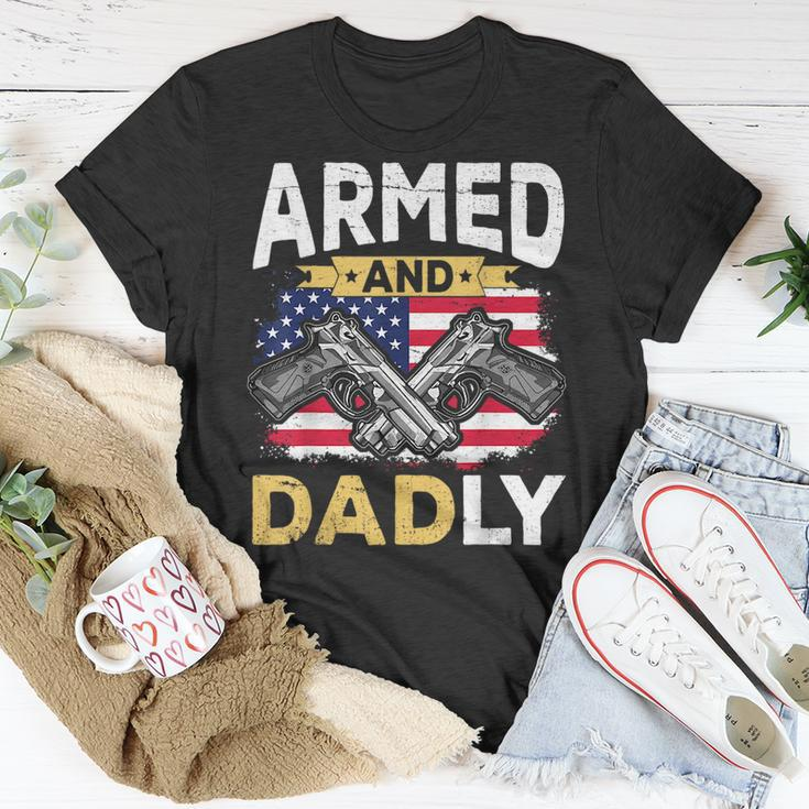Armed And Dadly Funny Deadly Father Usa Flag Fathers Day Unisex T-Shirt Unique Gifts