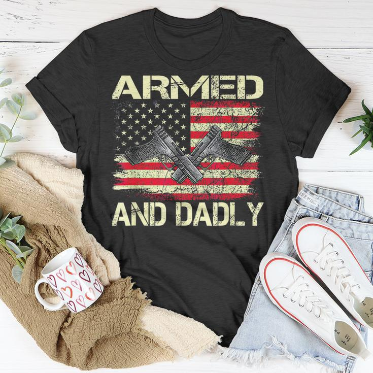 Armed And Dadly Funny Fathers Day 2023 Gifts For Dads Unisex T-Shirt Unique Gifts