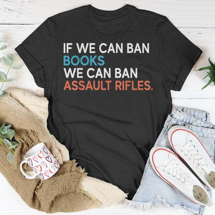 If We Can Ban Books We Can Ban Assault Rifles T-Shirt Funny Gifts