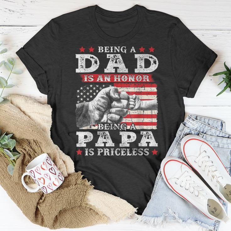 Being Dad Is An Honor Being Papa Is Priceless Usa Flag Gift For Mens Unisex T-Shirt Unique Gifts