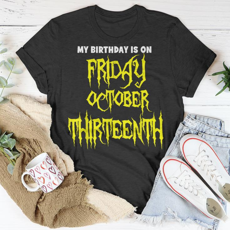 My Birthday On Friday 10-13-2023 October Thirnth T-Shirt Funny Gifts