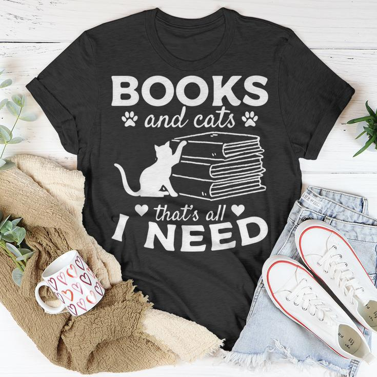 Books And Cats Thats All I Need I Book Lover Cat Owner Unisex T-Shirt Unique Gifts