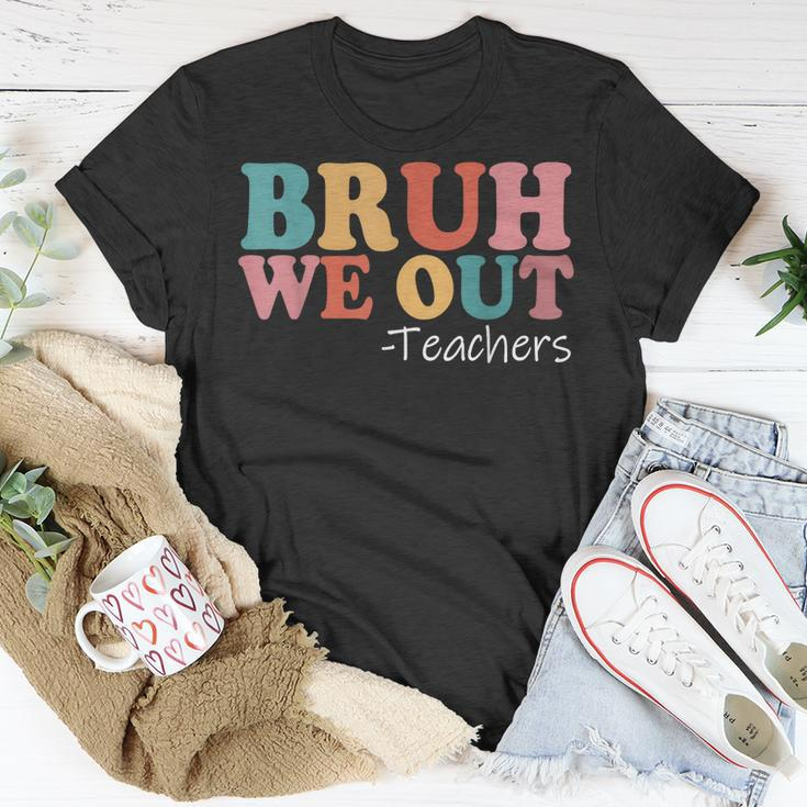 Bruh We Out Teachers Happy Last Day Of School Retro Vintage Unisex T-Shirt Funny Gifts