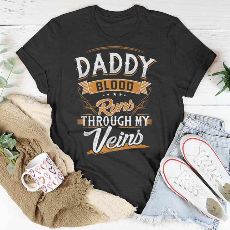 Daddy Blood Runs Through My Veins Best Father's Day T-Shirt Funny Gifts