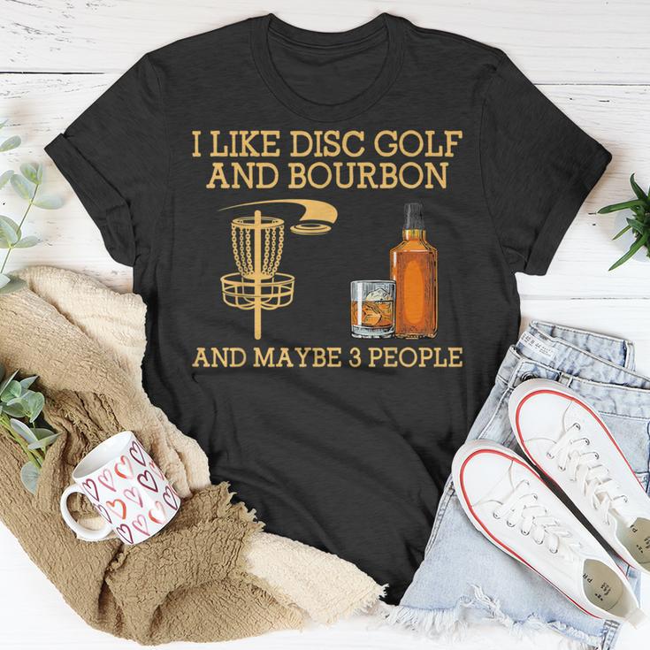 I Like Disc Golf And Bourbon And Maybe 3 People T-Shirt | Mazezy