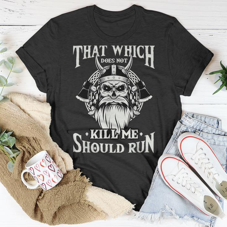 Which Does Not Kill Me Should Run Norse Viking Mythology T-Shirt Unique Gifts