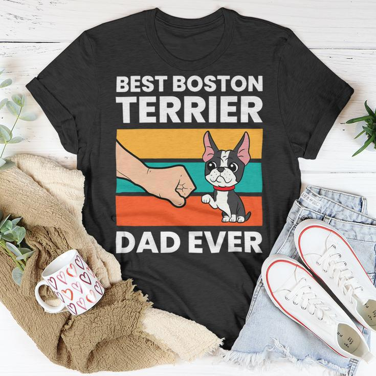 Dog Boston Terrier Best Boston Terrier Dad Ever Pet Boston Terrier Dog Unisex T-Shirt Unique Gifts