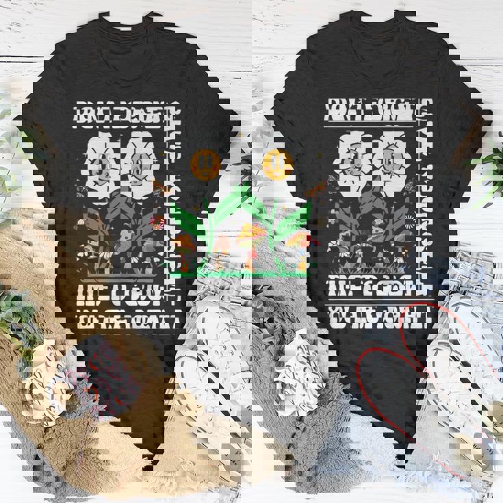 Dont Forget Give Yourself Time To Grow Motivational Quote Motivational Quote Funny Gifts Unisex T-Shirt Unique Gifts Dont Forget Give Yourself Time To Grow Motivational Quote Motivational Quote Funny Gifts Unisex T-Shirt Unique Gifts