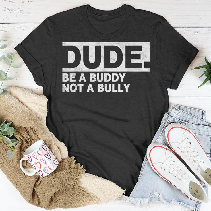 Dude Be A Buddy Not A Bully Unity Day Orange Anti Bullying T-Shirt Unique Gifts