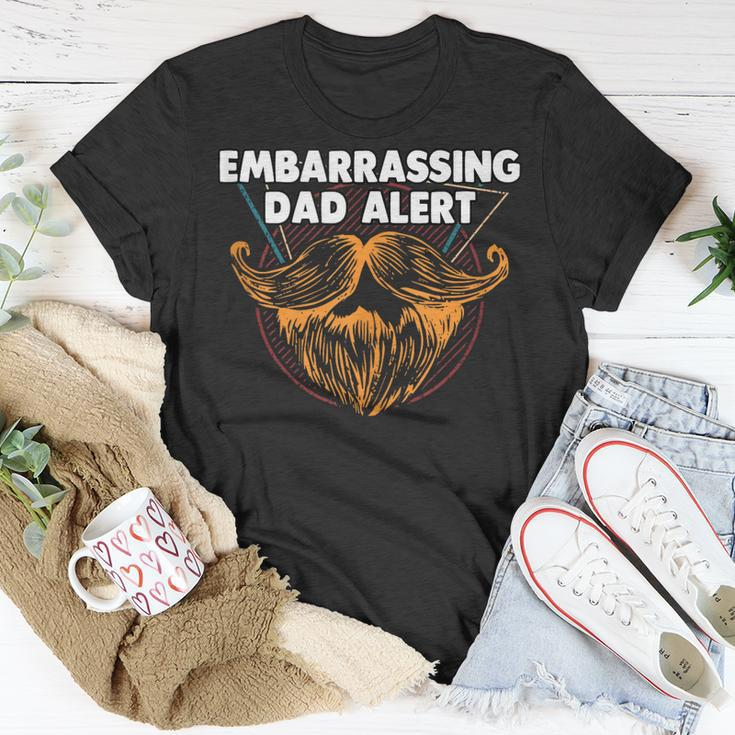 Embarrassing Dad Alert Parents Family Mom Dad Relatives Gift For Women Unisex T-Shirt Unique Gifts