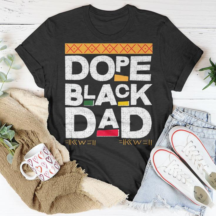 Fathers Day Dope Black Dad Black History Melanin Black Pride Unisex T-Shirt Funny Gifts