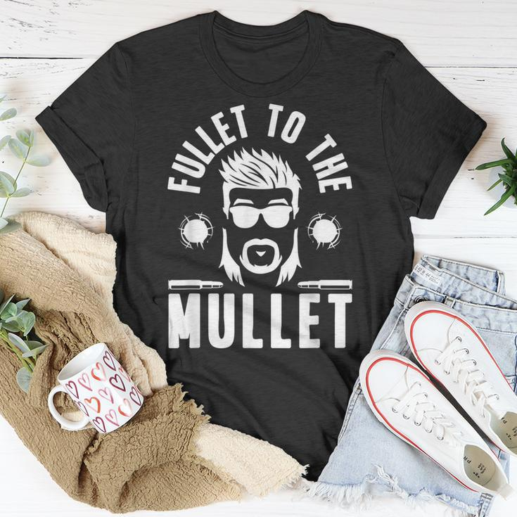 Fullet To The Mullet - Mullet Pride Funny Redneck Mullet Unisex T-Shirt Unique Gifts
