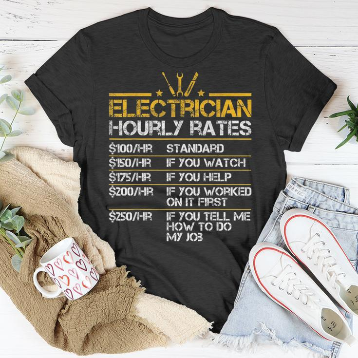 Funny Electrician Hourly Rates Lineman Men Electrician Dad Unisex T-Shirt Funny Gifts