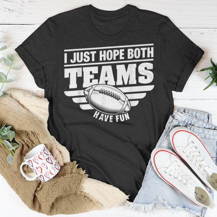 I Just Hope Both Teams Have Fun American Football T-Shirt Unique Gifts