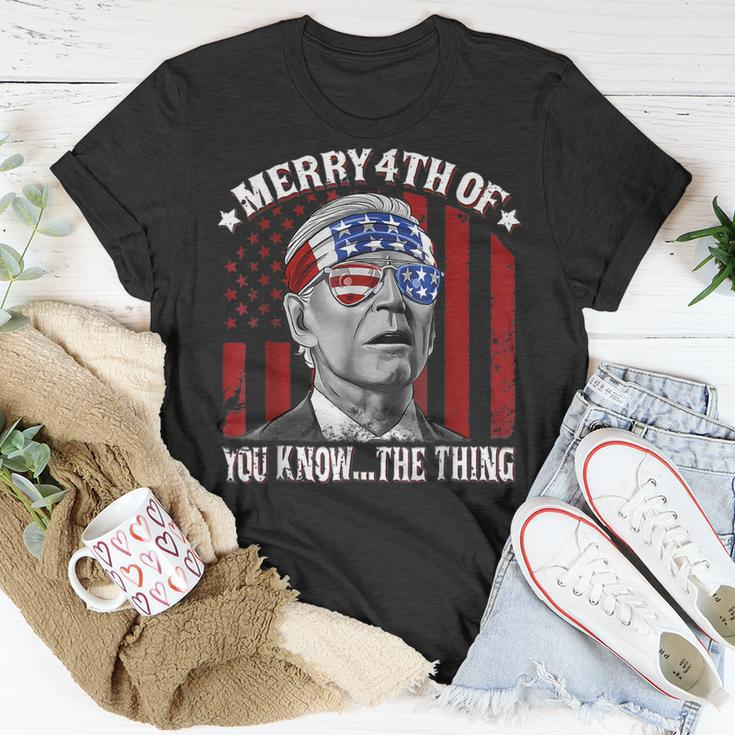 Funny Merry 4Th Of You Knowthe Thing Happy 4Th Of July Unisex T-Shirt Unique Gifts