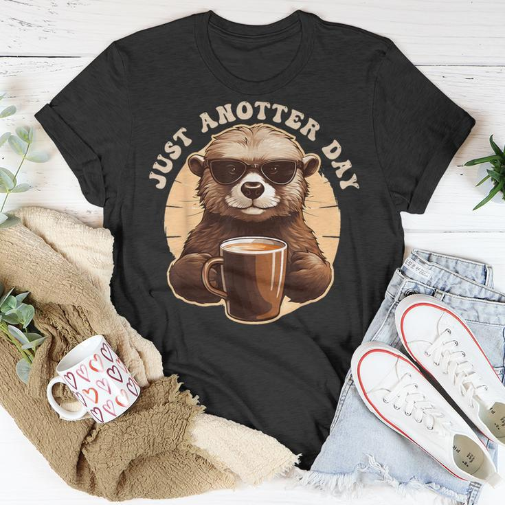 Otter Just Anotter Day For Otter Lover T-Shirt Unique Gifts