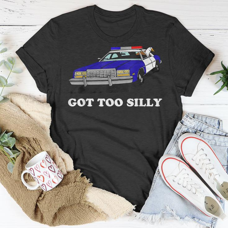 Got Too Silly Goose Apparel T-Shirt Unique Gifts