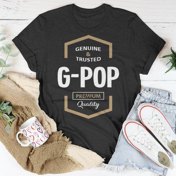 G Pop Grandpa Gift Genuine Trusted G Pop Quality Unisex T-Shirt Funny Gifts
