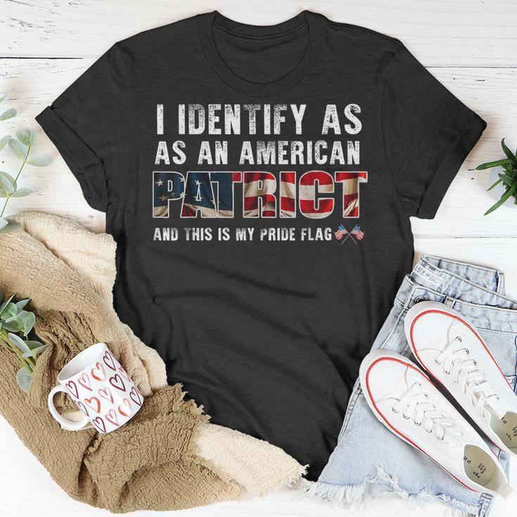 I Identify As An American Patriot And This Is My Pride Flag Unisex T-Shirt Unique Gifts