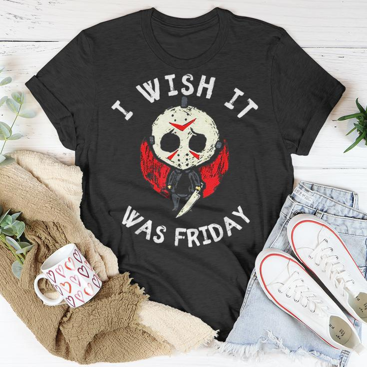 I Wish It Was Friday Funny Halloween Scary Holiday Unisex T-Shirt Unique Gifts