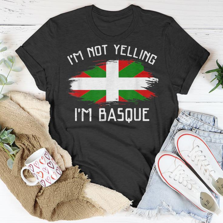 Basque Pride Im Not Yelling Im Basque - Funny Basque Pride Hispanic Unisex T-Shirt ...