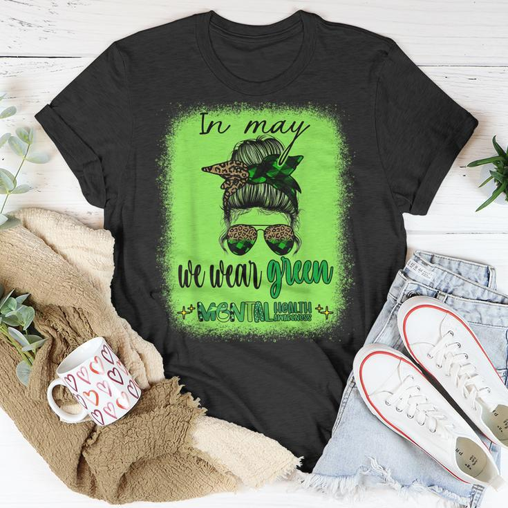 In May We Wear Green Mental Health Awareness Month Messy Bun Unisex T-Shirt Funny Gifts