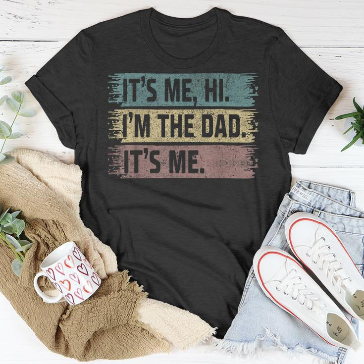 Its Me Hi Im The Dad Its Me Fathers Day Vintage Unisex T-Shirt Unique Gifts