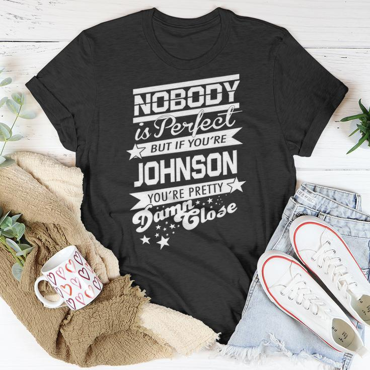 Johnson Name Gift If You Are Johnson Unisex T-Shirt Funny Gifts