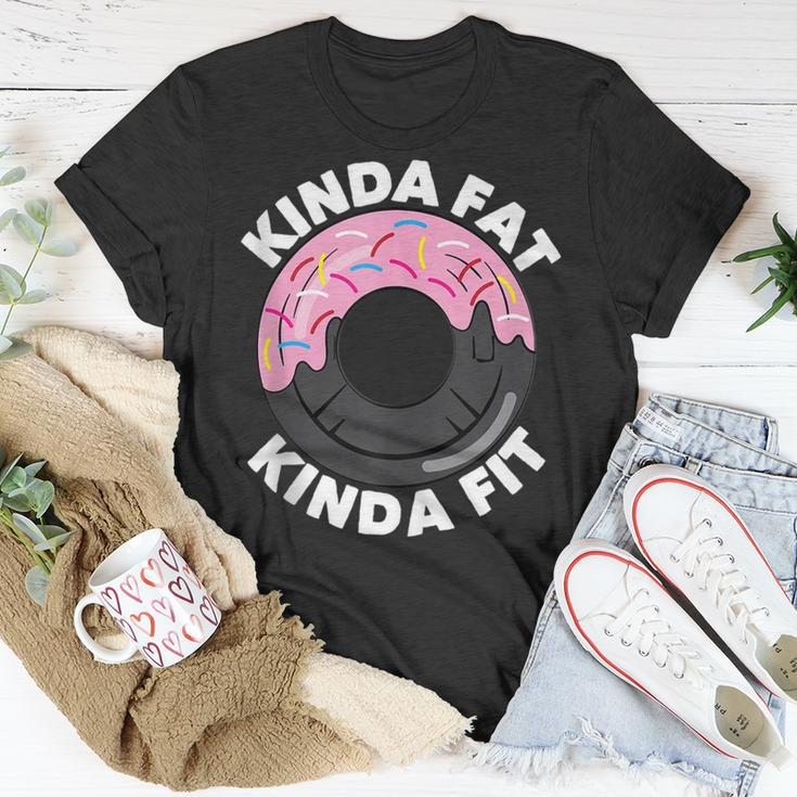 Kinda Fat Kinda Fit Fitness Workout Gift Kinda Fat Kinda Fit Unisex T-Shirt Funny Gifts