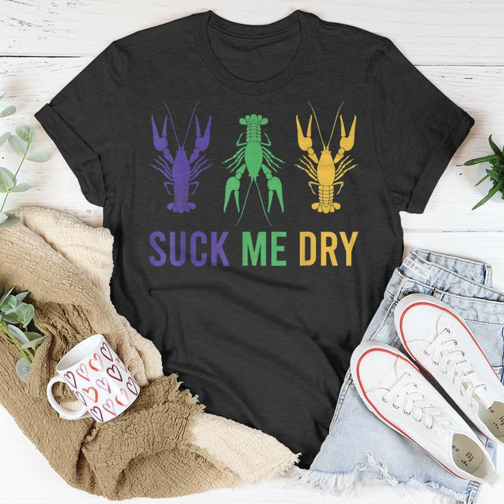 Mardi Gras Outfit Funny Suck Me Dry Crawfish Carnival Party Unisex T-Shirt Unique Gifts