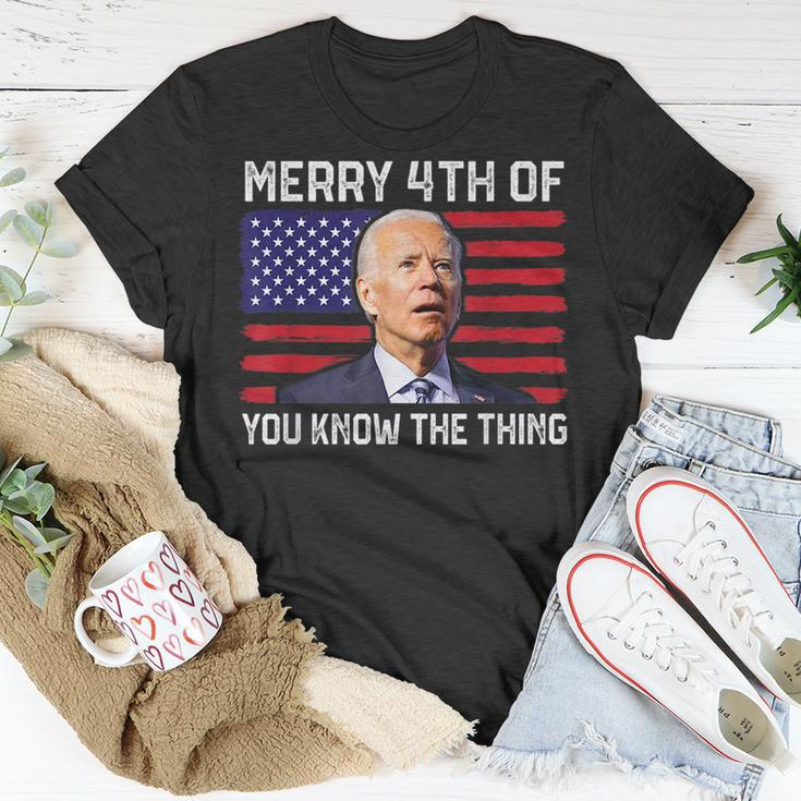 Merry 4Th Of You Know The Thing 4Th Of July Funny Memorial Unisex T-Shirt Unique Gifts