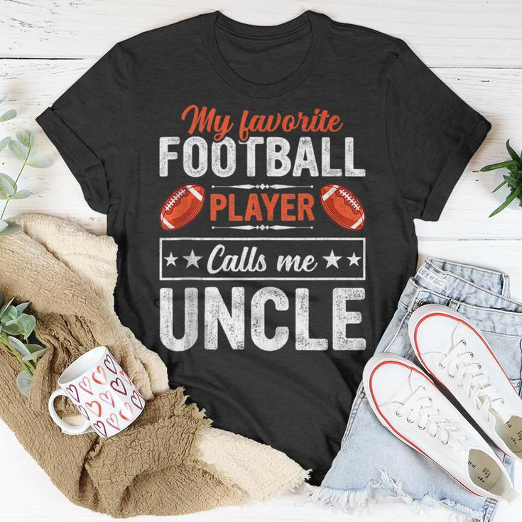 My Favorite Football Player Calls Me Uncle Football Lover Unisex T-Shirt Unique Gifts