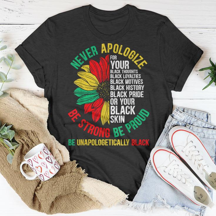 Never Apologize For Your Blackness Black History Junenth Unisex T-Shirt Unique Gifts