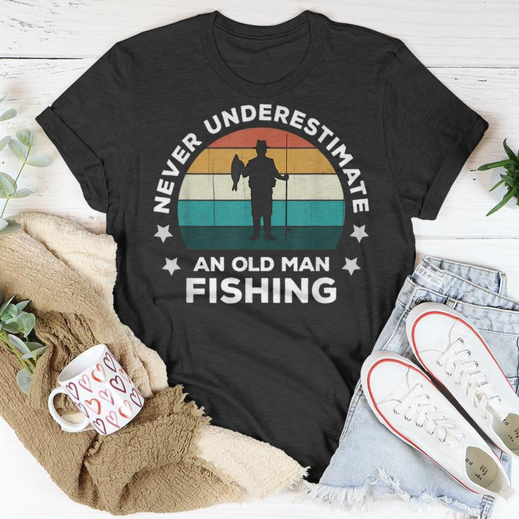 Never Underestimate An Old Man Fishing Fun Catching Fish Unisex T-Shirt Funny Gifts