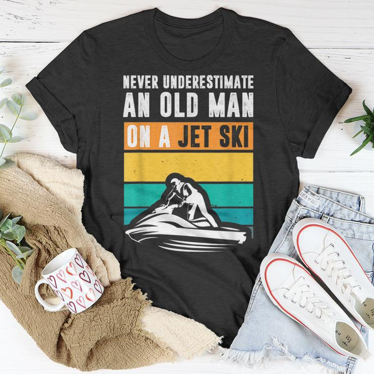 Never Underestimate An Old Man Water Sport Funny Jet Ski Old Man Funny Gifts Unisex T-Shirt Unique Gifts