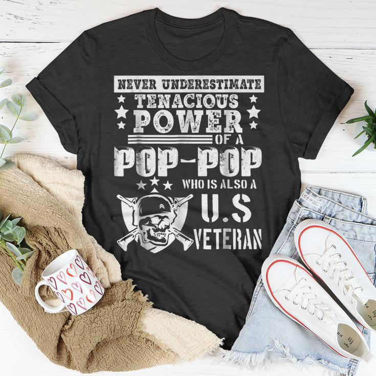 Never Underestimate Tenacious Power Of Us Veteran Poppop Sh Unisex T-Shirt Funny Gifts