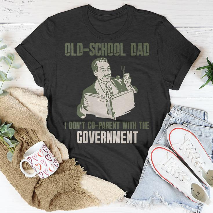 Old-School Dad I Dont Co-Parent With Government Vintage Funny Gifts For Dad Unisex T-Shirt Unique Gifts