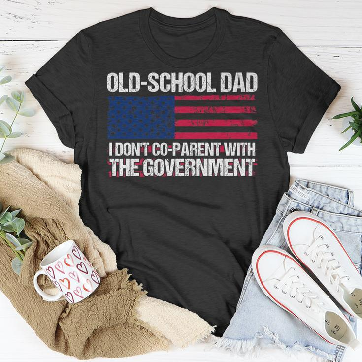 Old-School Dad I Don’T Co-Parent With The Government Vintage Funny Gifts For Dad Unisex T-Shirt Unique Gifts