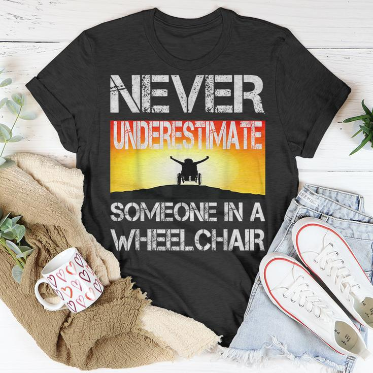 Respectful Never Underestimate Someone In A Wheelchair Gift Unisex T-Shirt Funny Gifts