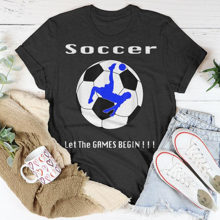Soccer Let The Games BeginUnisex T-Shirt Unique Gifts