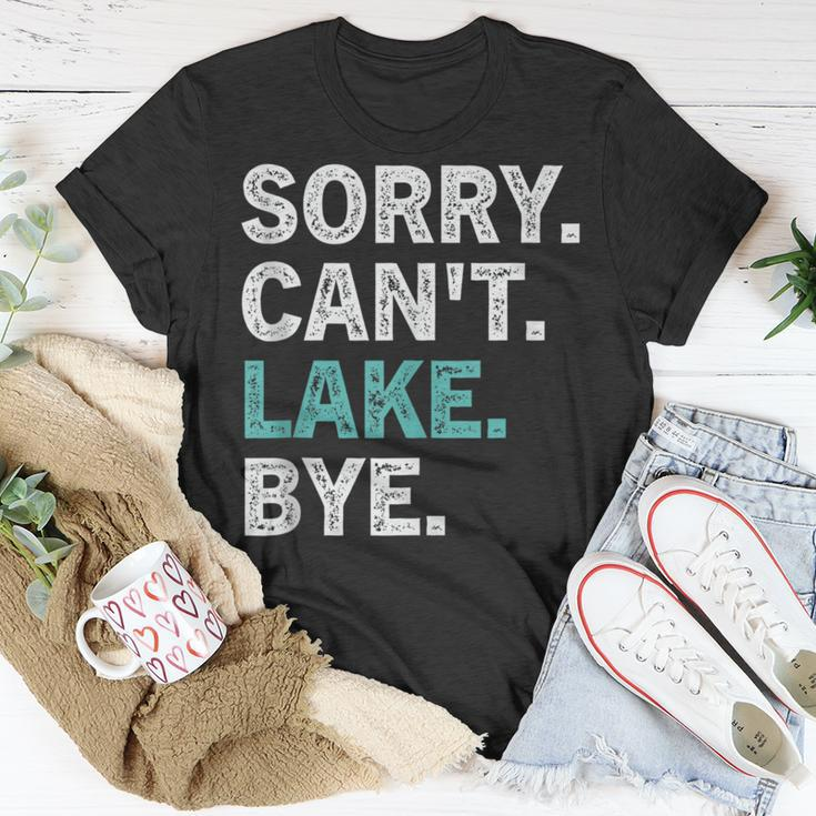 Sorry Cant Lake Bye Retro Lake Life Funny Unisex T-Shirt Unique Gifts