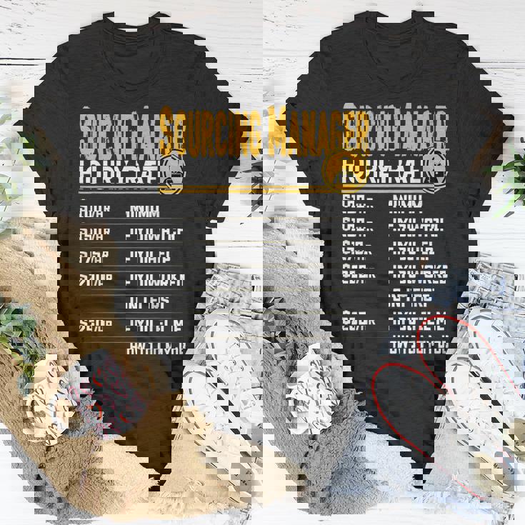 Sourcing Manager Hourly Rate Sourcing Director T-Shirt Unique Gifts